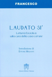 Laudato si'. Lettera enciclica sulla cura della casa comune