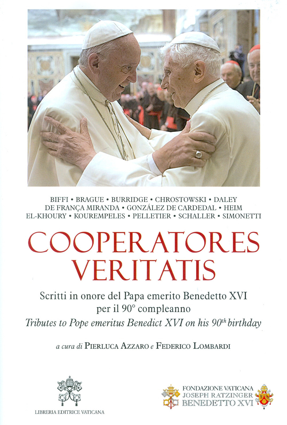 Cooperatores Veritatis. Scritti in onore del Papa emerito Benedetto XVI per il 90° compleanno-Tributes to Pope emeritus Benedict XVI on his 90th birthday