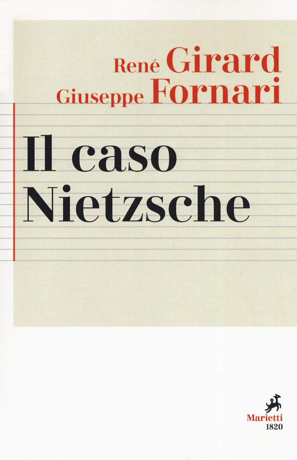 Il caso Nietzsche. La ribellione fallita dell'Anticristo