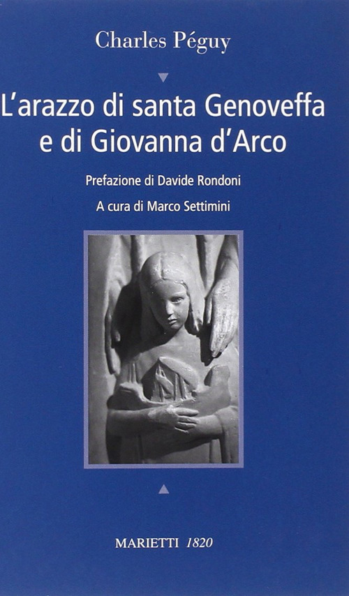 L'arazzo di santa Genoveffa e di Giovanna D'Arco. Testo francese a fronte