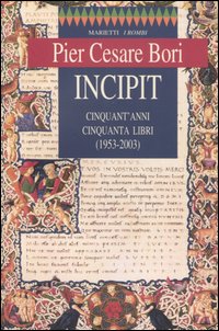 Incipit. Cinquant'anni, cinquanta libri (1953-2003)