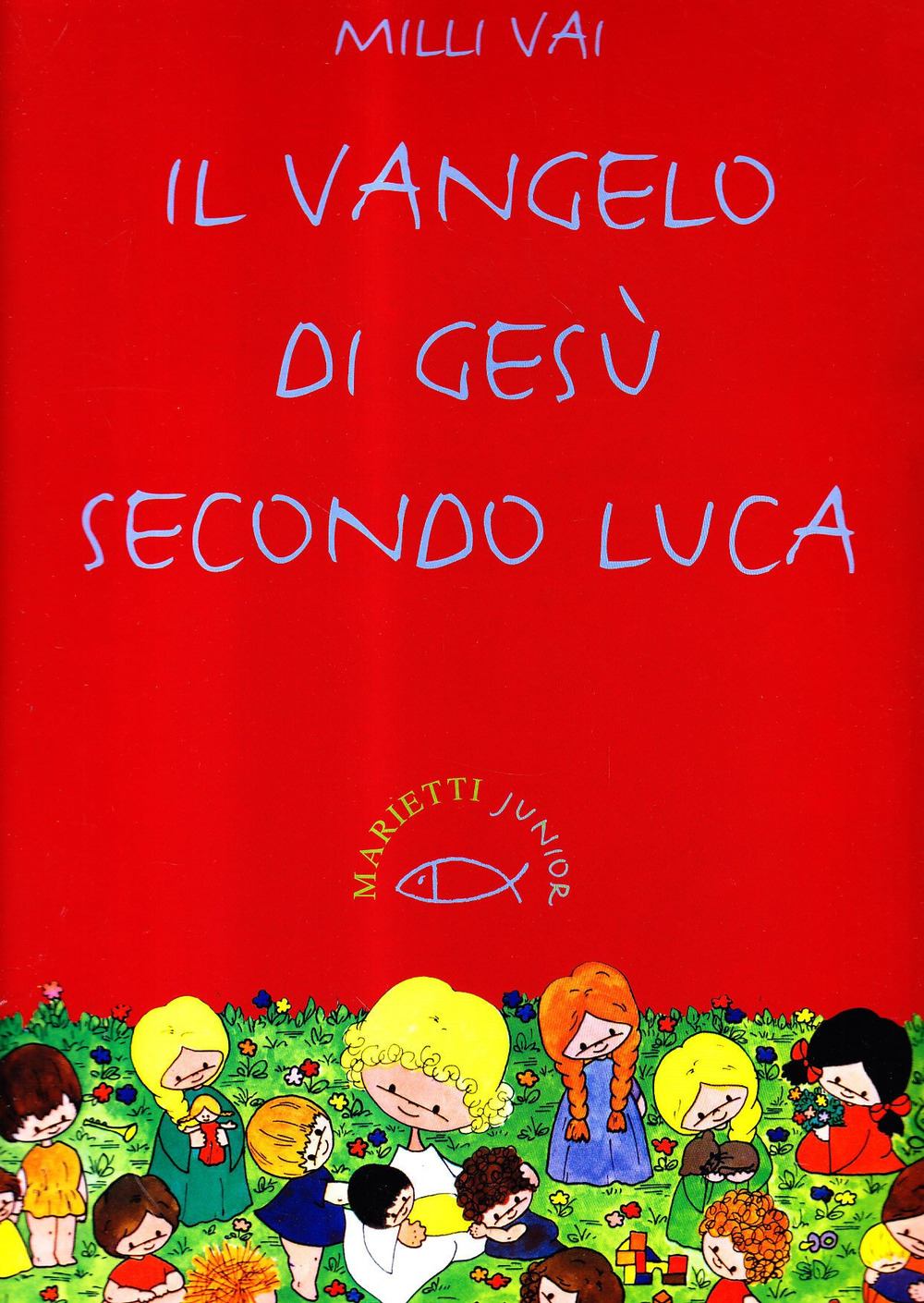 Il Vangelo di Gesù secondo Luca