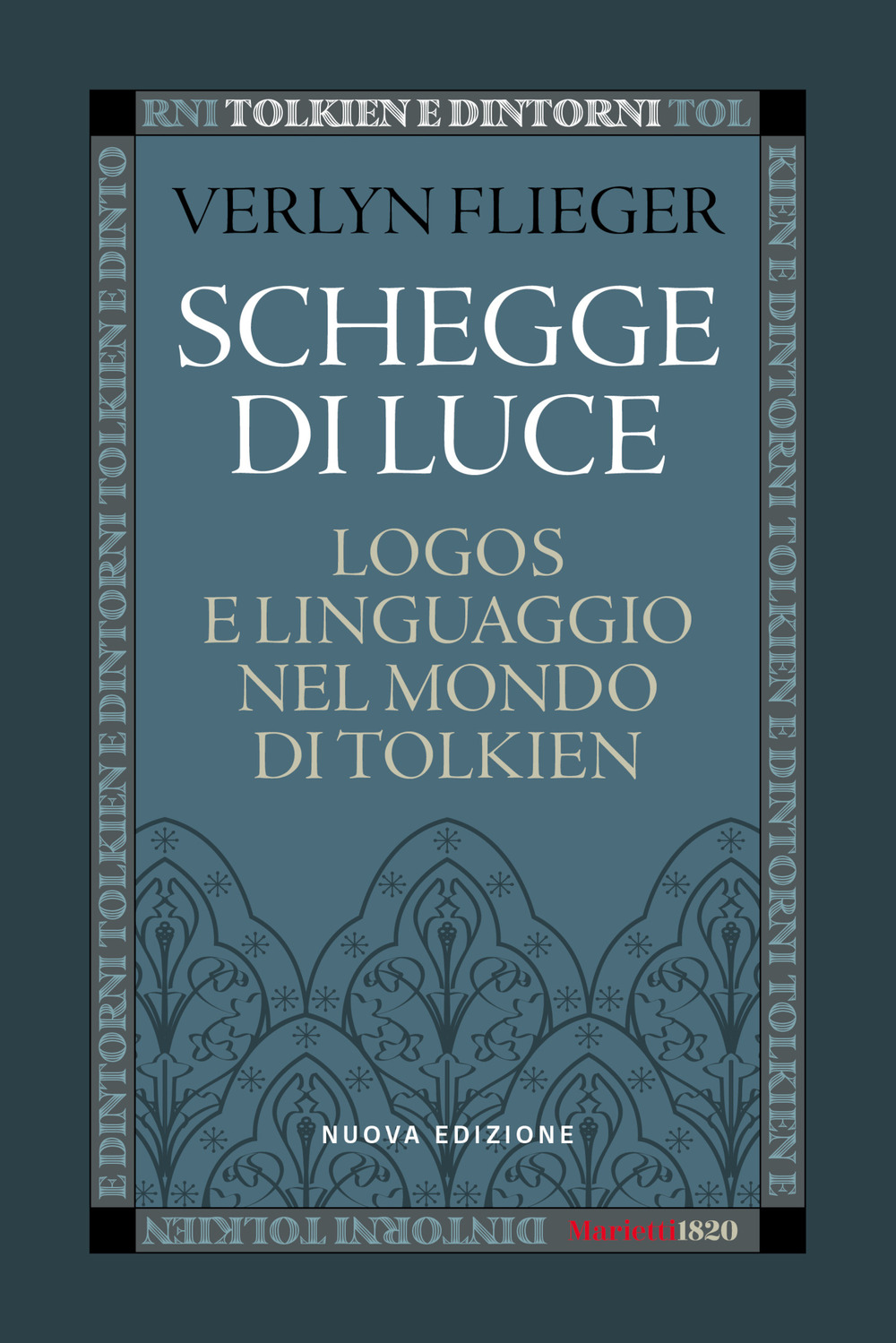 Schegge di luce. Logos e linguaggio nel mondo di Tolkien