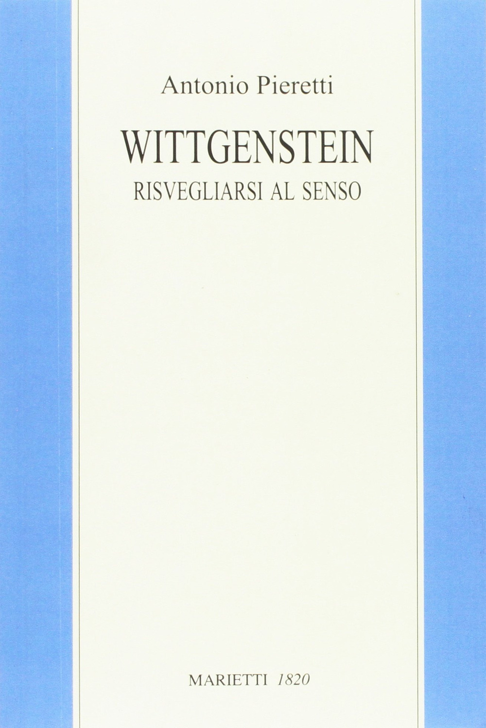 Wittgenstein. Risvegliarsi al senso