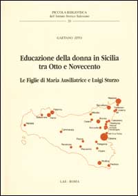 Educazione della donna in Sicilia tra Otto e Novecento. Le Figlie di Maria Ausiliatrice e Luigi Sturzo