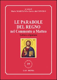 Le parabole del regno nel commento a Matteo. Lettura origeniana
