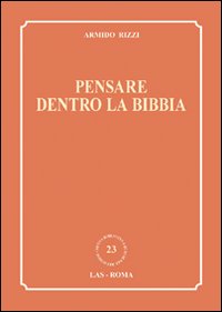 Pensare dentro la Bibbia