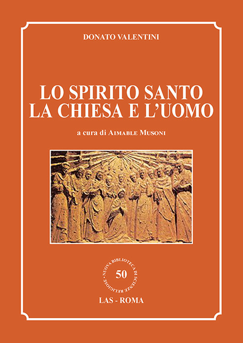Lo Spirito Santo, la Chiesa e l'uomo