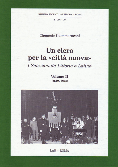Un clero per la «città nuova». Vol. 2: 1942-1953