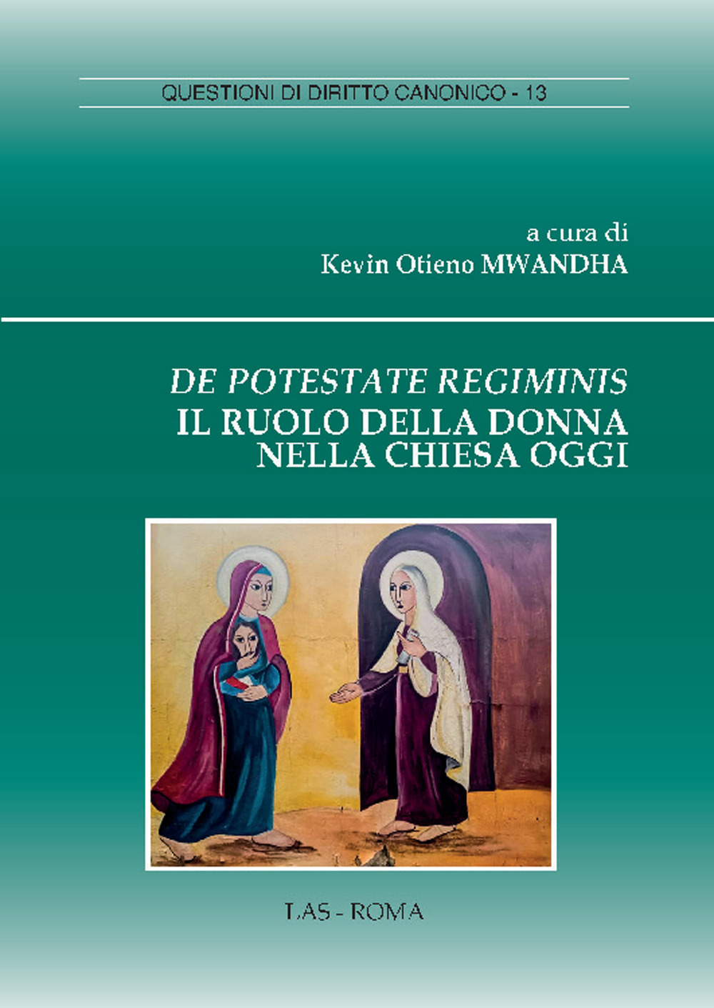 De potestate regiminis. Il ruolo della donna nella chiesa oggi