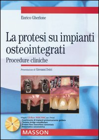 La protesi su impianti osteointegrati. Procedure cliniche