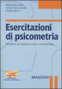 Esercitazioni di psicometria. Problemi ed esercizi svolti e commentati