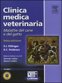 Clinica medica veterinaria. Malattie del cane e del gatto