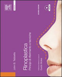 Rinoplastica. Principi di riferimento e tecniche