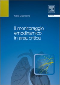 Il monitoraggio emodinamico in area critica