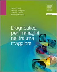 Diagnostica per immagini nel trauma maggiore