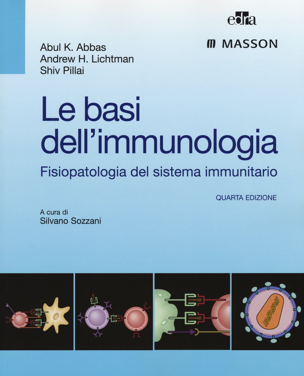 Le basi dell'immunologia. Fisiopatologia del sistema immunitario