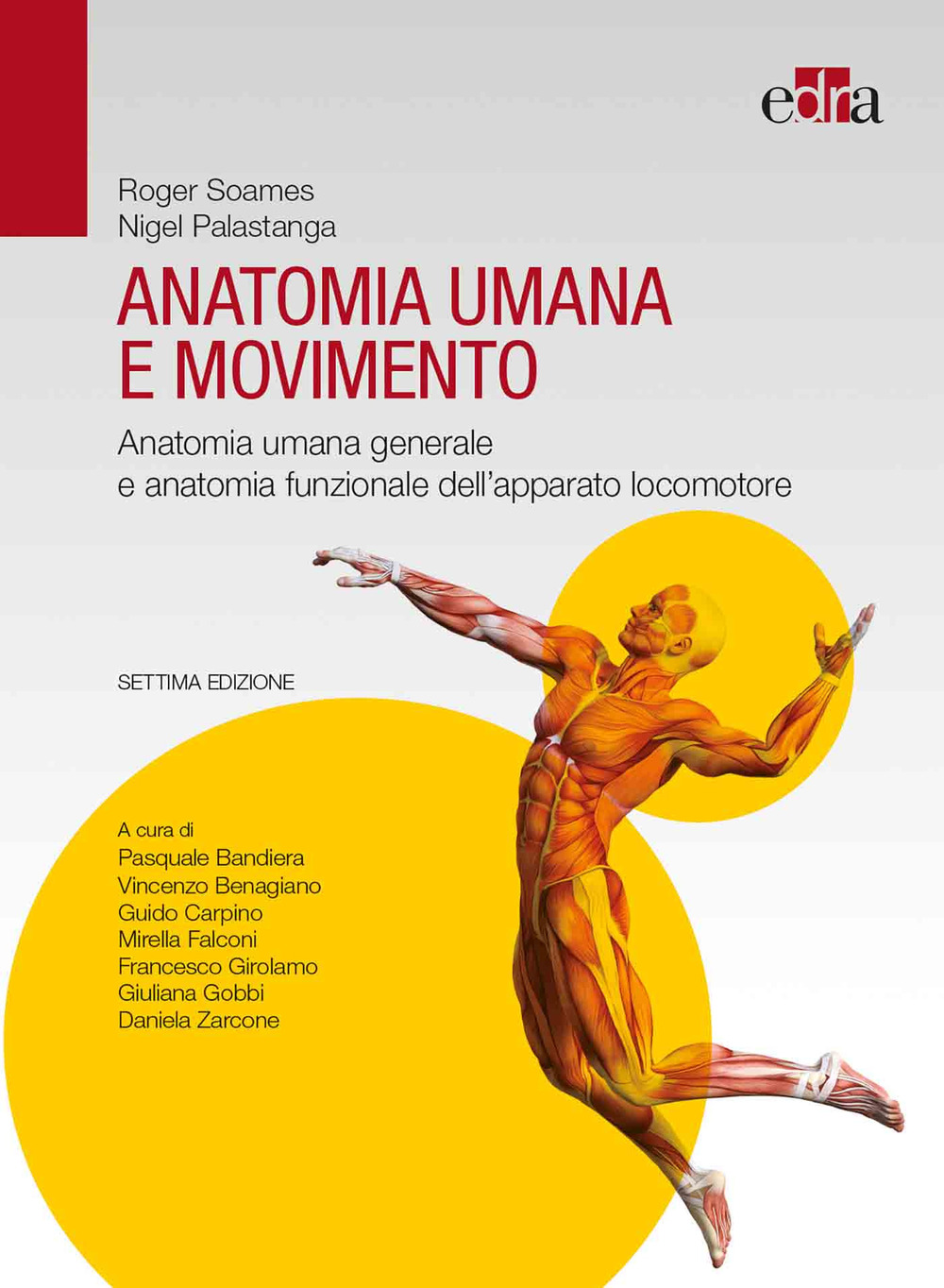 Anatomia umana e movimento. Anatomia umana generale e anatomia funzionale dell’apparato locomotore