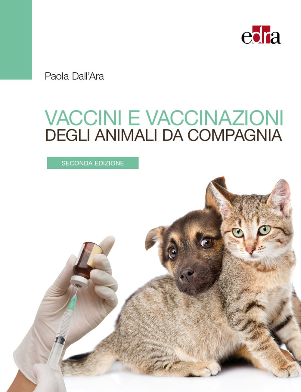 Vaccini e vaccinazioni degli animali da compagnia. Le risposte ai se e ai ma di tutti i giorni