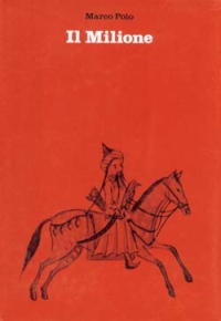 Il Milione. Con le postille di Cristoforo Colombo