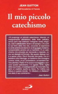 Il mio piccolo catechismo e Catechetica in briciole