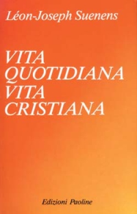 Vita quotidiana, vita cristiana