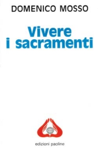 Vivere i sacramenti