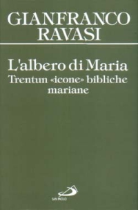 L'albero di Maria. Trentun icone bibliche mariane