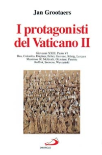 I protagonisti del Vaticano II