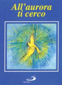 All'aurora ti cerco
