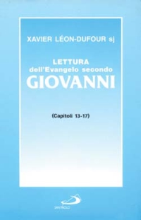 Lettura dell'evangelo secondo Giovanni. Vol. 3: Capitoli 13-17