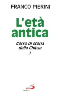 Corso di storia della Chiesa. Vol. 1: L'Età antica
