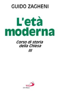 Corso di storia della Chiesa. Vol. 3: L'Età moderna