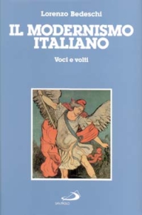 Il modernismo italiano. Voci e volti