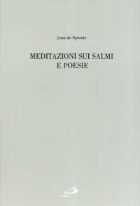 Meditazioni sui Salmi e poesie. Testo originale a fronte