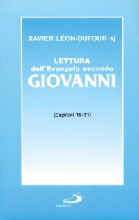 Lettura dell'evangelo secondo Giovanni. Vol. 4: Capitoli 18-21