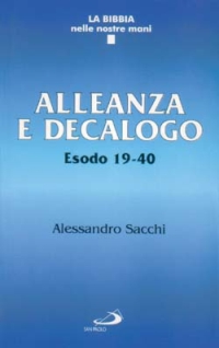 Alleanza e decalogo. Esodo 19-40