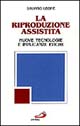 La riproduzione assistita. Nuove tecnologie e implicanze etiche