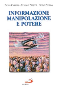 Informazione, manipolazione e potere