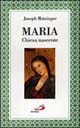 Maria. Chiesa nascente