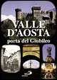 Valle d'Aosta porta del giubileo