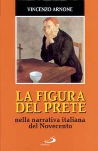 La figura del prete. Nella narrativa italiana del Novecento