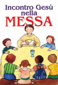 Incontro Gesù nella messa