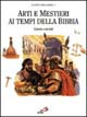Arti e mestieri della Bibbia. Lavoro e società