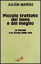 Piccolo trattato del bene e del meglio. La morale e le forme della vita