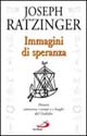Immagini di speranza. Percorsi attraverso i tempi e i luoghi del giubileo