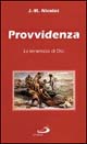 Provvidenza. La tenerezza di Dio