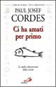 Ci ha amati per primo. Le radici dimenticate della carità