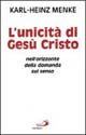 L'unicità di Gesù Cristo nell'orizzonte della domanda sul senso