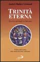 Trinità eterna. Viatico dell'uomo sulla strada del terzo millennio. Esercizi spirituali in Vaticano